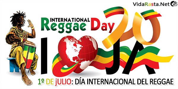 #1 de Julio día internacional del Reggae 